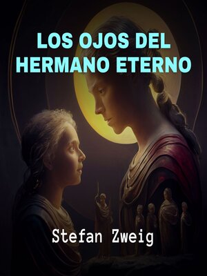 cover image of Los Ojos del Hermano Eterno